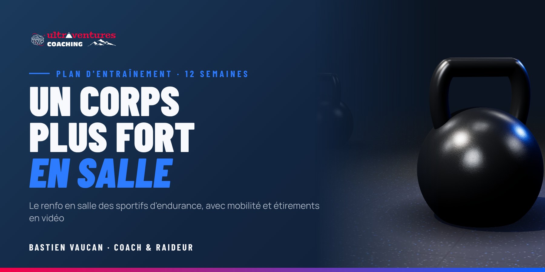 Un corps plus fort en salle - Ultraventures Coaching